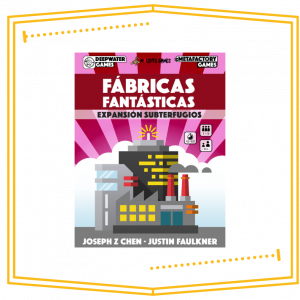 Fabricas Fantasticas Expansion Subterfugios