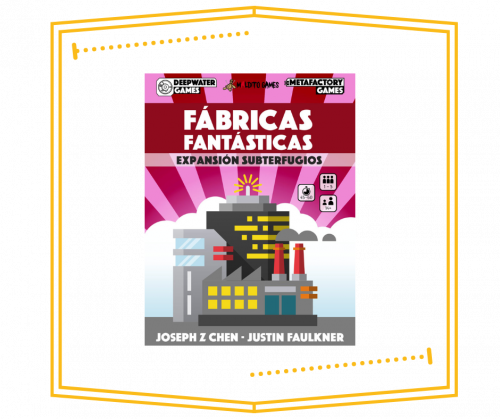 Fabricas Fantasticas Expansion Subterfugios